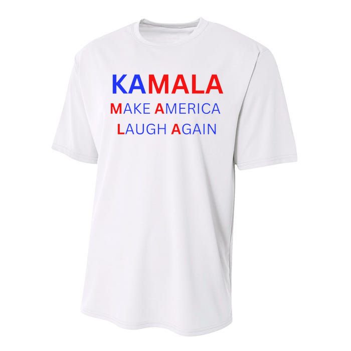 Make America Laugh Again Kamala Harris 2024 Performance Sprint T-Shirt