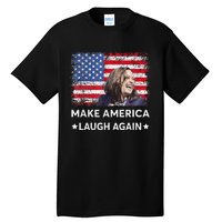 Make America Laugh Again Vote 2024 President Kamala Harris Tall T-Shirt