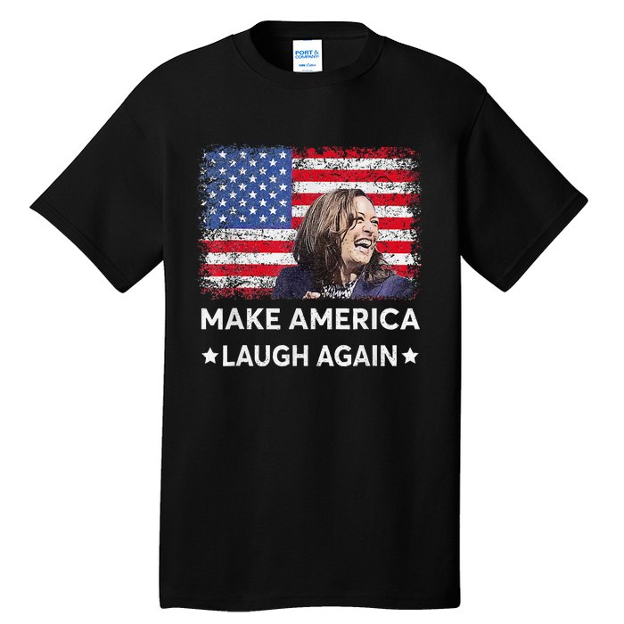 Make America Laugh Again Vote 2024 President Kamala Harris Tall T-Shirt