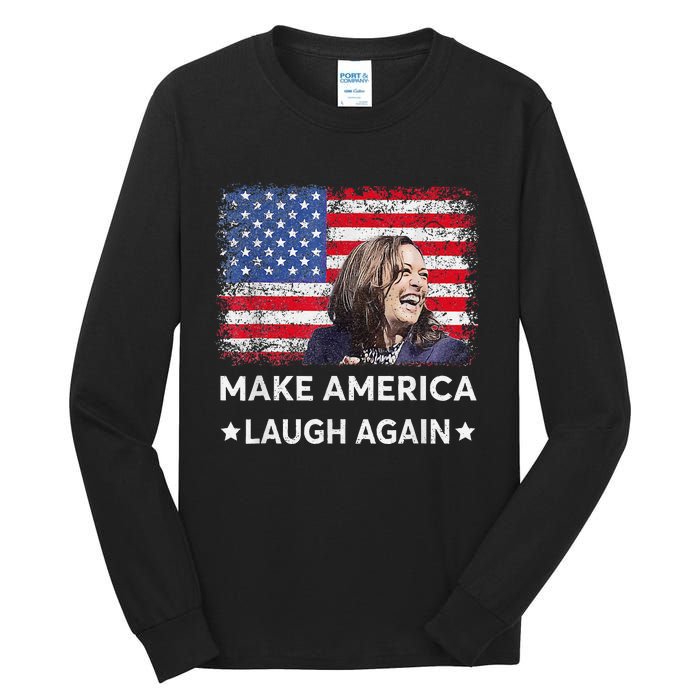 Make America Laugh Again Vote 2024 President Kamala Harris Tall Long Sleeve T-Shirt