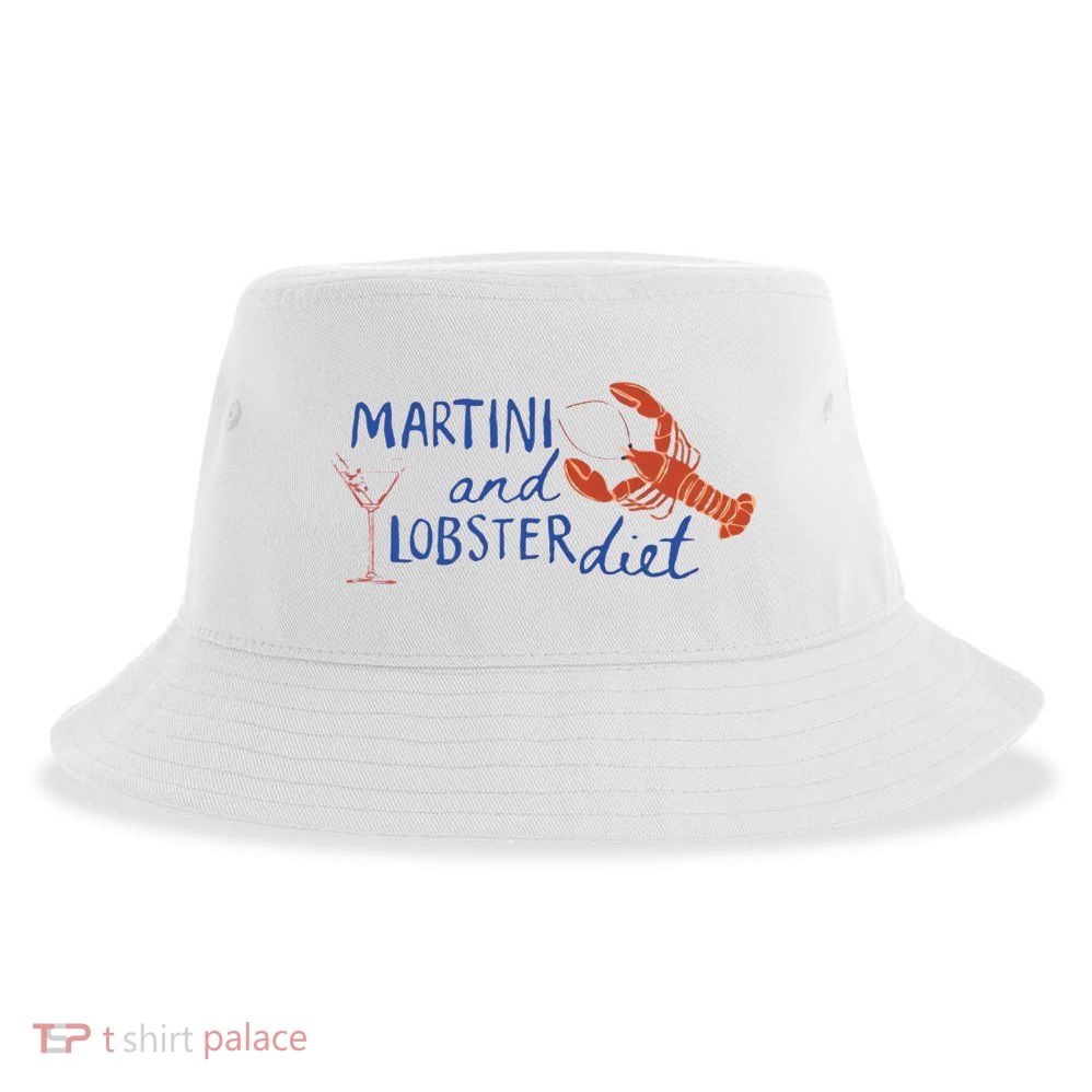 Martini And Lobster Diet Martini Aesthetic Fisherman Core Sustainable Bucket Hat