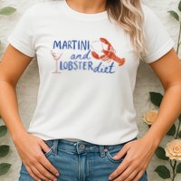 Martini And Lobster Diet Martini Aesthetic Fisherman Core Womens T-Shirt