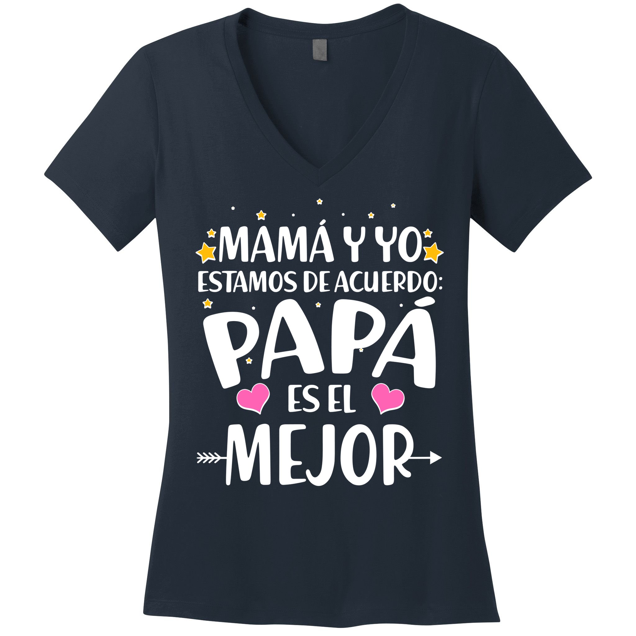 Mamá y Yo Estamos De Acuerdo Papá Es El Mejor Women's V-Neck T-Shirt