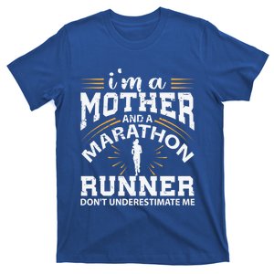 Mother And Marathon Runner Great Gift Funny Mom Gift T-Shirt