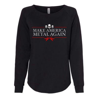 Make America Metal Again Trump Rock Heavy Music Thrash Womens California Wash Sweatshirt