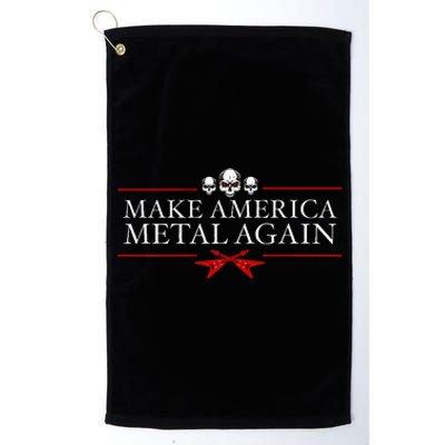 Make America Metal Again Trump Rock Heavy Music Thrash Platinum Collection Golf Towel