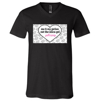 Me And My Girlies Eat The Silica Gel Girlbossgang V-Neck T-Shirt