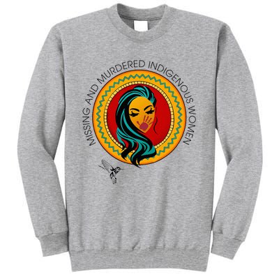 Missing And Murdered Indigenous Women Native American Tall Sweatshirt