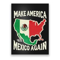Make America Mexico Again Mexican History Fact 1835 Mexico Poster
