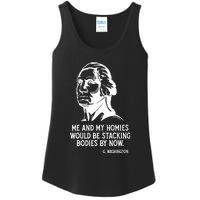 Me And My Homies Would Be Stacking Bodies By Now Ladies Essential Tank