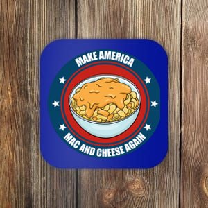 Make America Macaroni And Cheese Again Funny Usa Gift Coaster