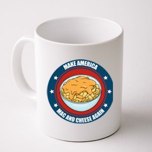 Make America Macaroni And Cheese Again Funny Usa Gift Coffee Mug