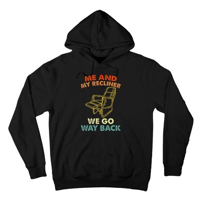 Me And My Recliner Go Way Back Funny Dad Jokes Hoodie