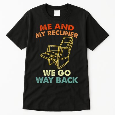 Me And My Recliner Go Way Back Funny Dad Jokes Tall T-Shirt