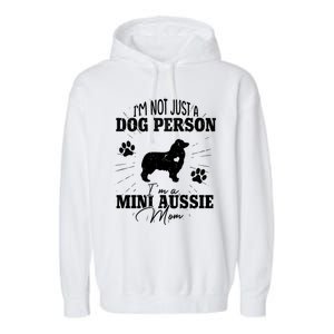 Mini Aussie Mom Funny Gift Dog Mom Lover Mothers Day Gift Garment-Dyed Fleece Hoodie