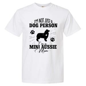 Mini Aussie Mom Funny Gift Dog Mom Lover Mothers Day Gift Garment-Dyed Heavyweight T-Shirt