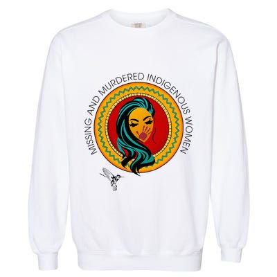 Missing And Murdered Indigenous Native American Garment-Dyed Sweatshirt