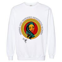 Missing And Murdered Indigenous Native American Garment-Dyed Sweatshirt