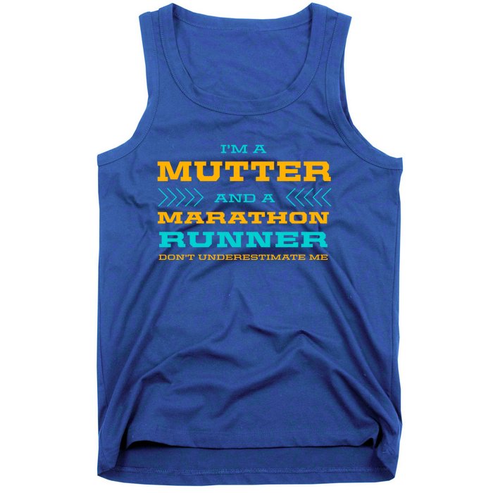 Mutter And Marathon Runner Funny Running Humor Sprinting Mom Gift Tank Top