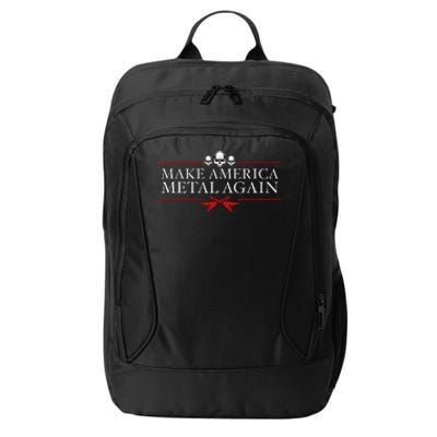 Make America Metal Again Trump Rock Heavy Music Thrash Gift City Backpack