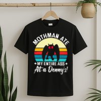 Mothman Ate My Entire Ass Vintage Mothman Cryptid Funny T-Shirt