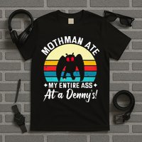 Mothman Ate My Entire Ass Vintage Mothman Cryptid Funny T-Shirt