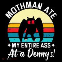 Mothman Ate My Entire Ass Vintage Mothman Cryptid Funny T-Shirt