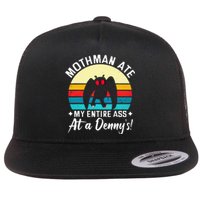 Mothman Ate My Entire Ass Vintage Mothman Cryptid Funny Flat Bill Trucker Hat