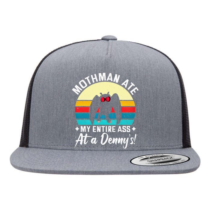 Mothman Ate My Entire Ass Vintage Mothman Cryptid Funny Flat Bill Trucker Hat