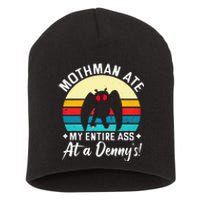 Mothman Ate My Entire Ass Vintage Mothman Cryptid Funny Short Acrylic Beanie