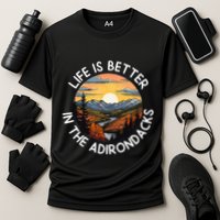 Moose Adirondack Mountains Life Is Better In The Adirondacks Performance Shirt