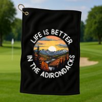 Moose Adirondack Mountains Life Is Better In The Adirondacks Golf Towel