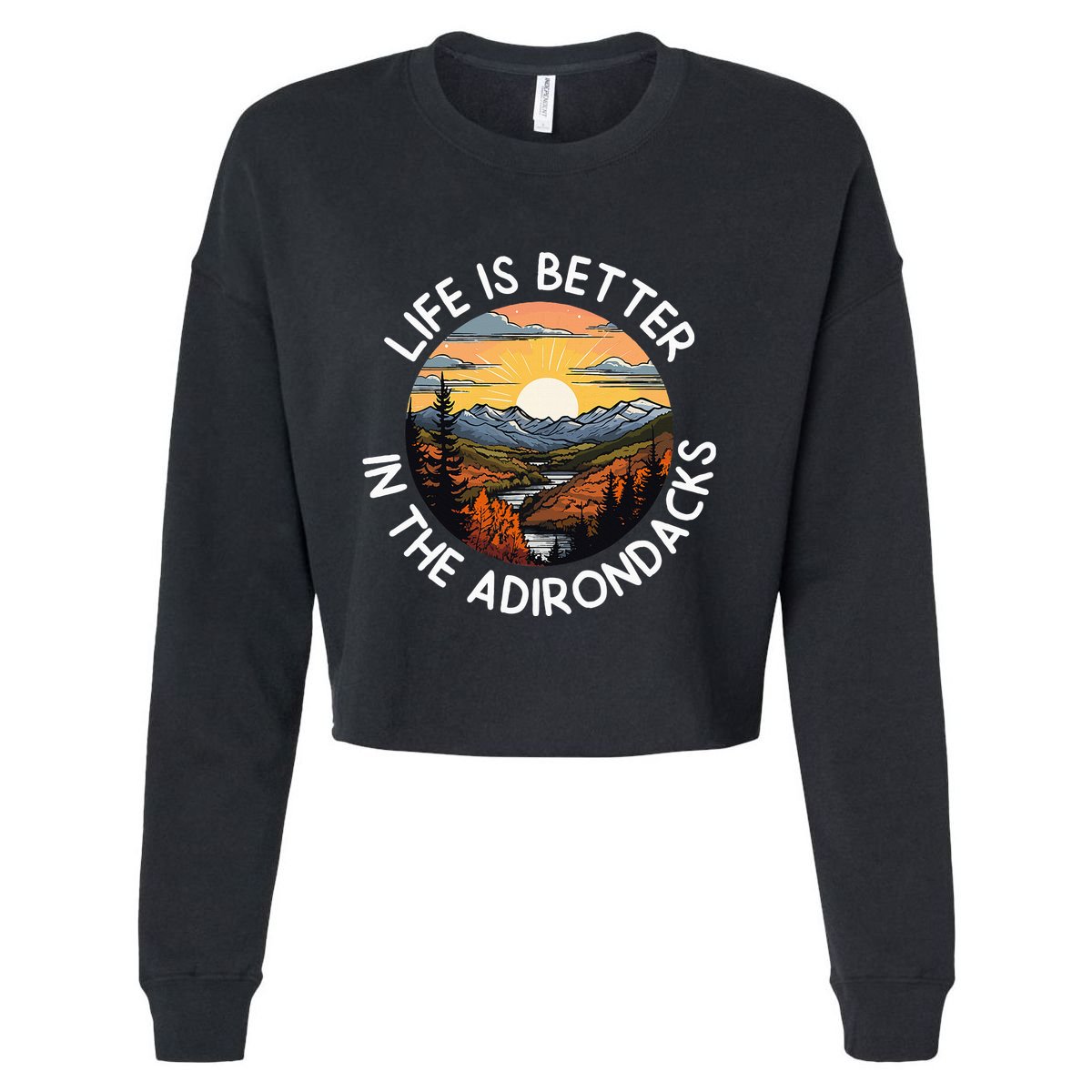 Moose Adirondack Mountains Life Is Better In The Adirondacks Cropped Pullover Crew