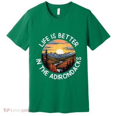 Moose Adirondack Mountains Life Is Better In The Adirondacks Premium T-Shirt