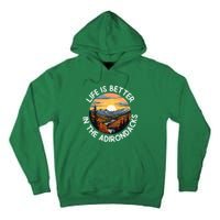 Moose Adirondack Mountains Life Is Better In The Adirondacks Tall Hoodie