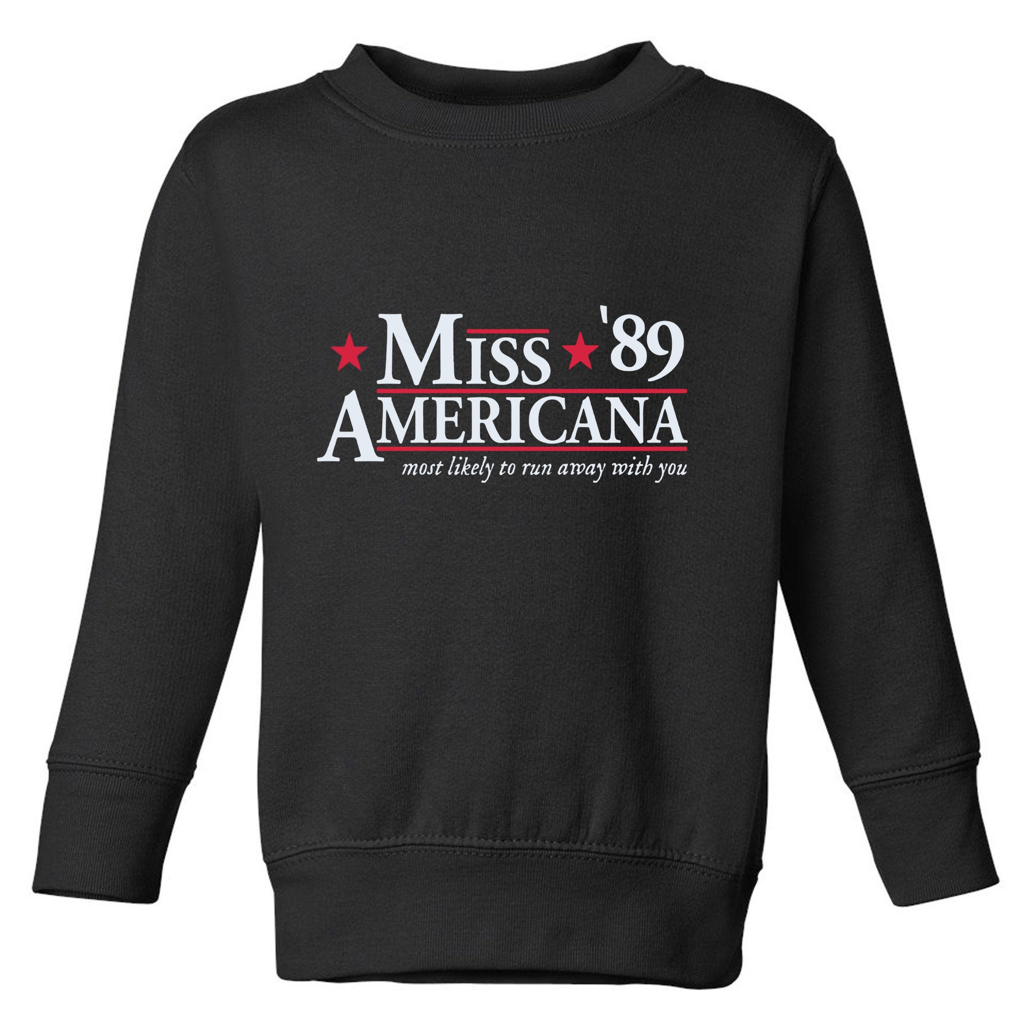 Miss Americana Toddler Sweatshirt