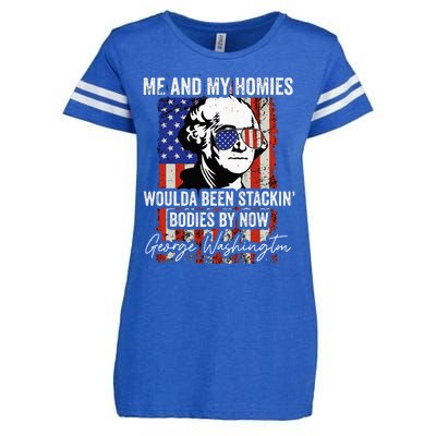 Me And My Homies Would Be Stacking Bodies By Now Enza Ladies Jersey Football T-Shirt