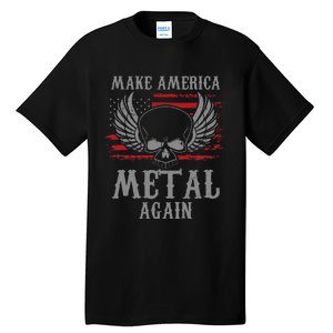 Make America Metal Again Heavy Metal Rock Tall T-Shirt