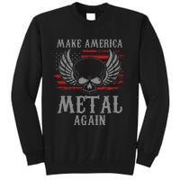 Make America Metal Again Heavy Metal Rock Tall Sweatshirt