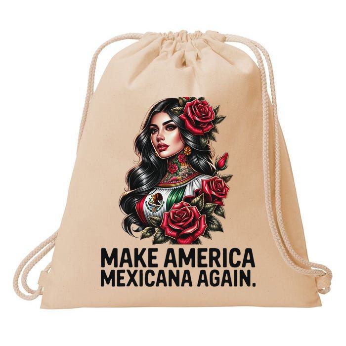 Make America Mexicana Again Drawstring Bag