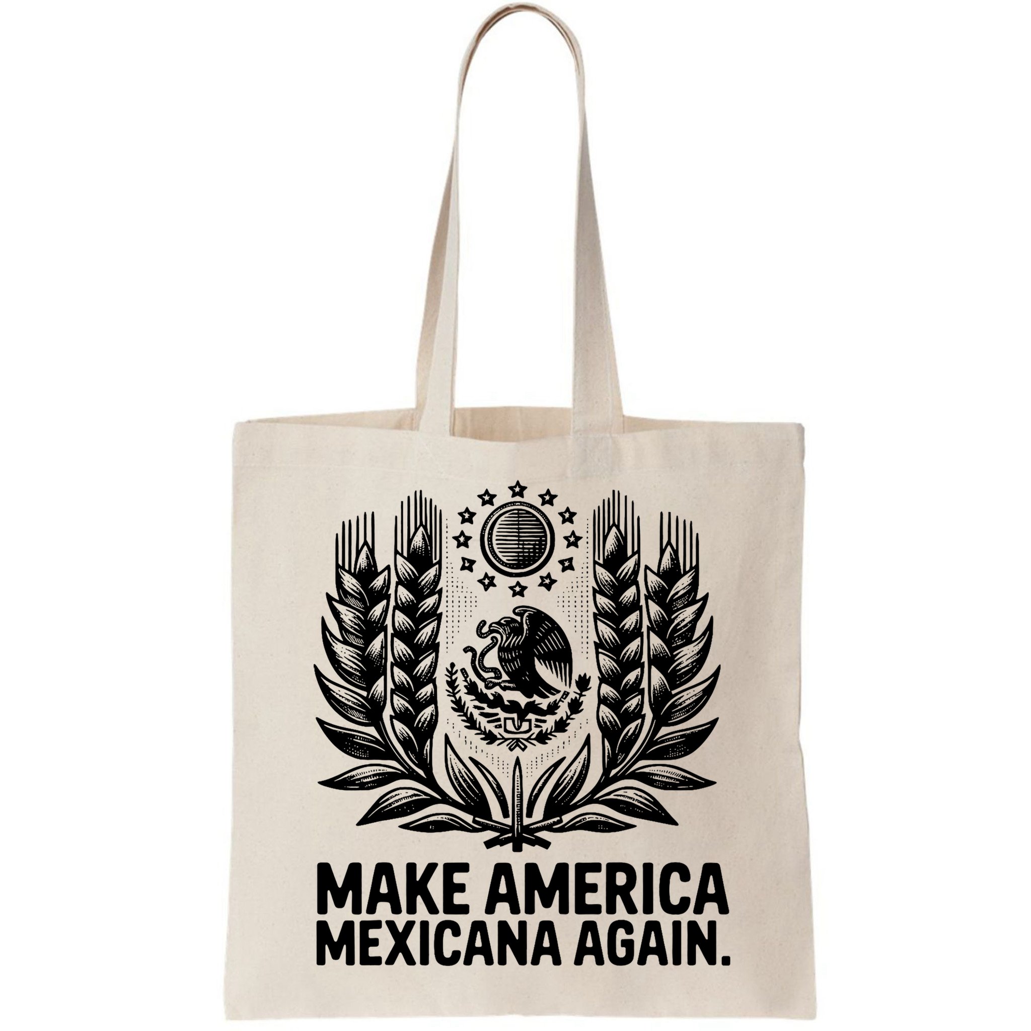 Make America Mexicana Again Funny Mexican Bag