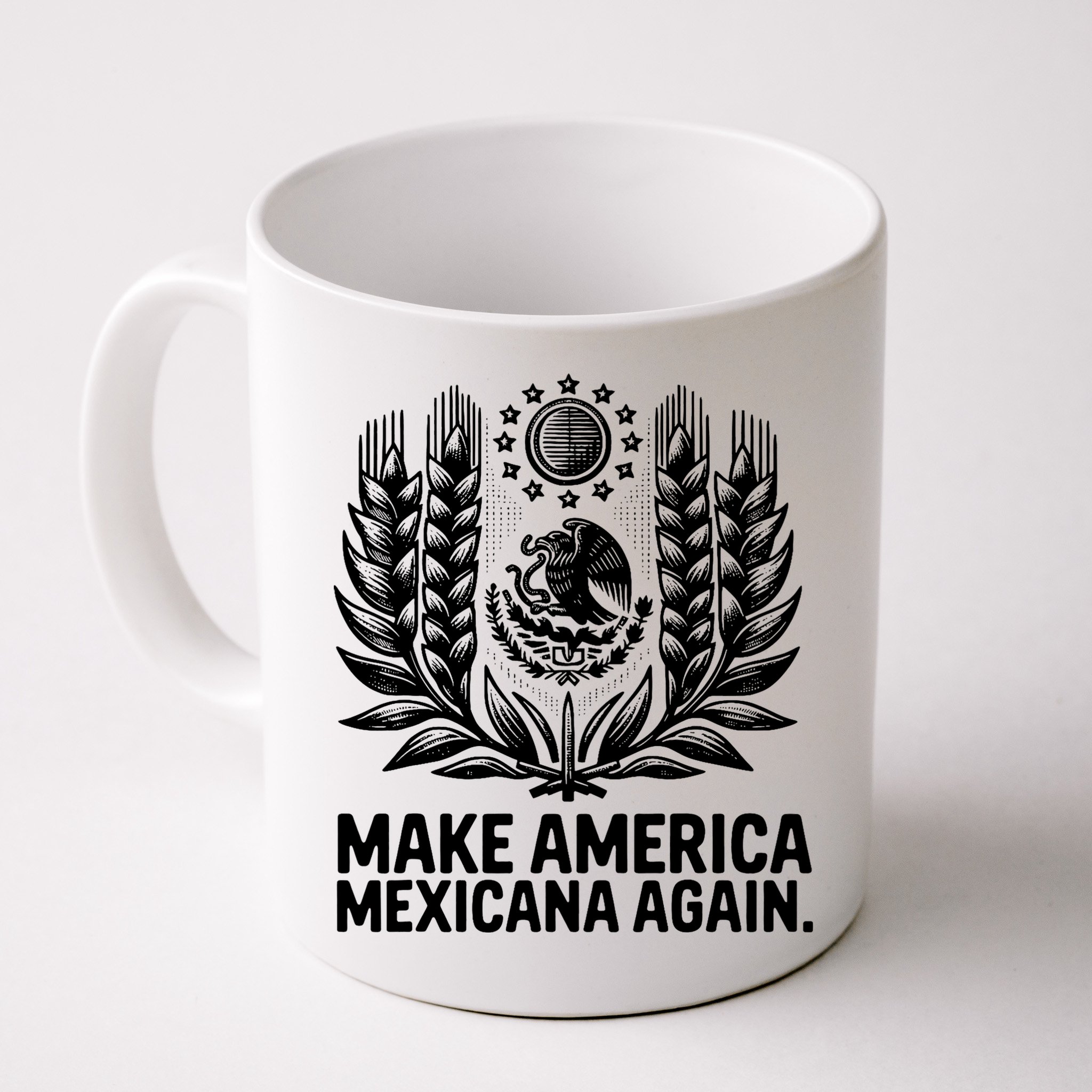 Make America Mexicana Again Funny Mexican Mug