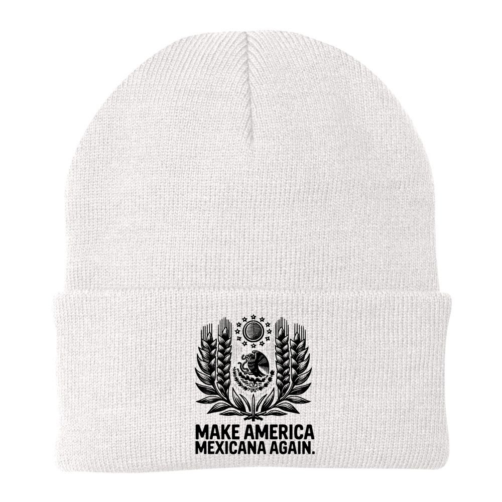Make America Mexicana Again Funny Mexican Beanie