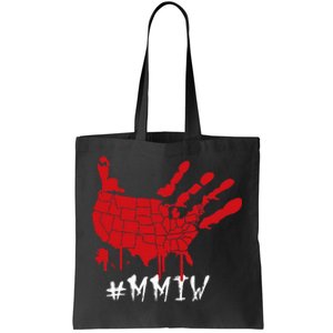 Missing And Murdered Indigenous Women Mmiw Tote Bag