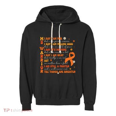 Ms Awareness Multiple Sclerosis Awareness Garment-Dyed Fleece Hoodie