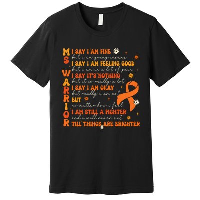 Ms Awareness Multiple Sclerosis Awareness Premium T-Shirt