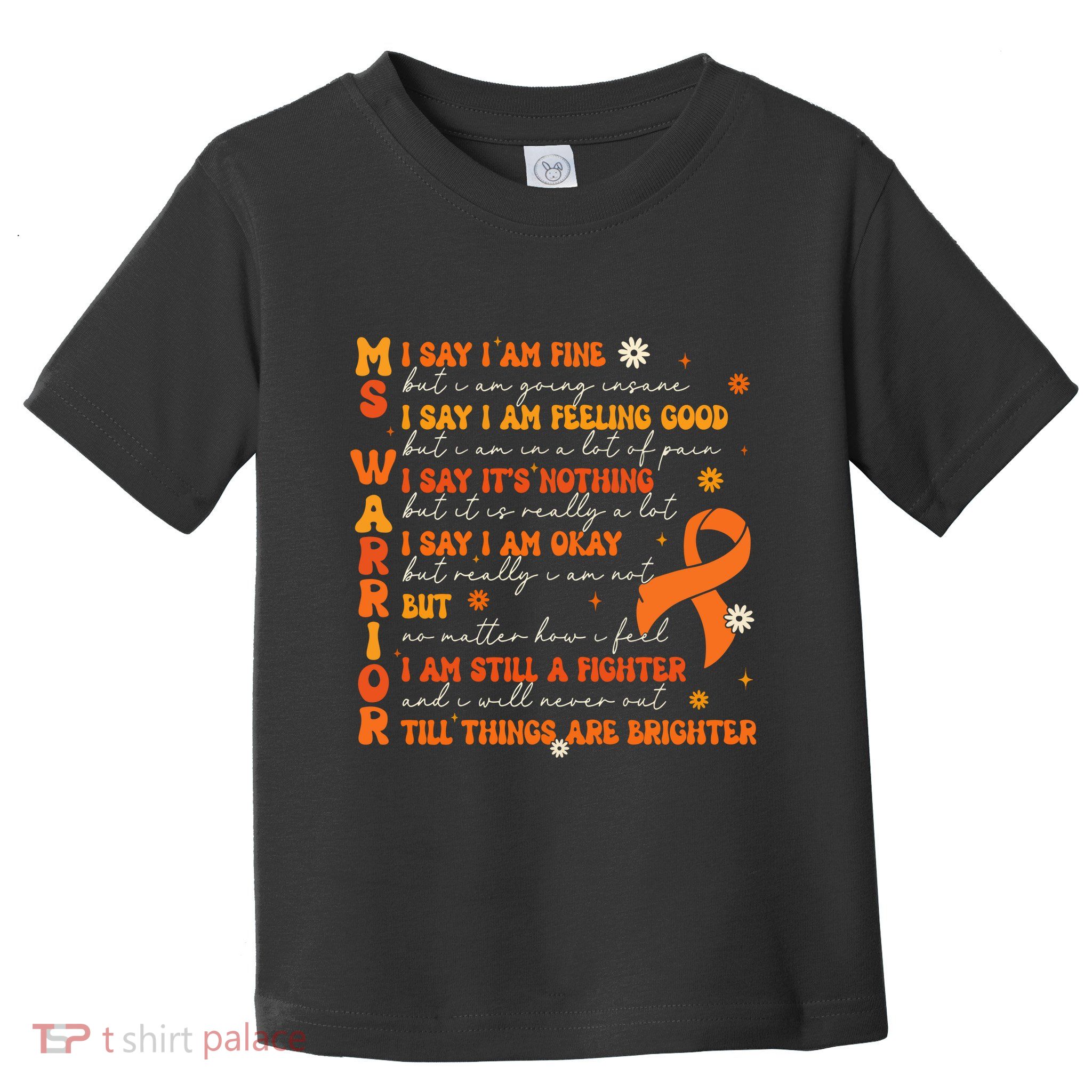 Ms Awareness Multiple Sclerosis Awareness Toddler T-Shirt