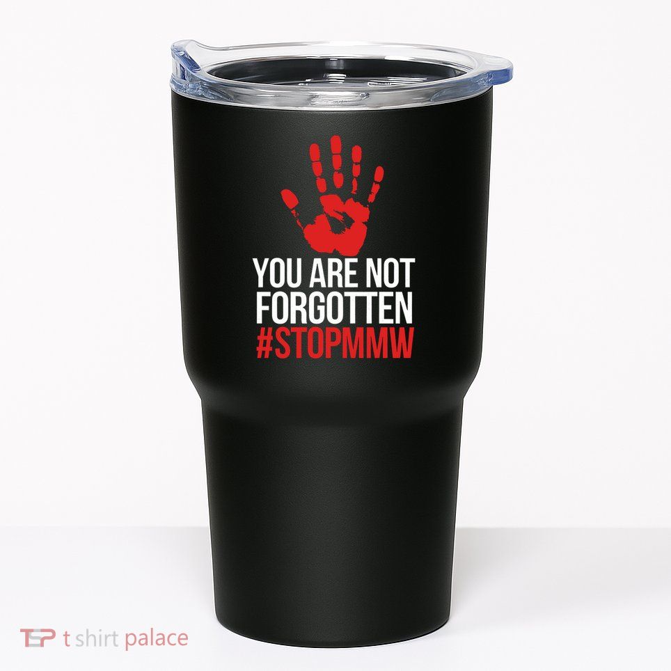 Missing and murdered indigenous women stop MMW Tumbler