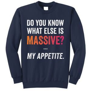 Massive Appetite Meme Funny Food Lover Humor Meme Sweatshirt