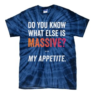 Massive Appetite Meme Funny Food Lover Humor Meme Tie-Dye T-Shirt